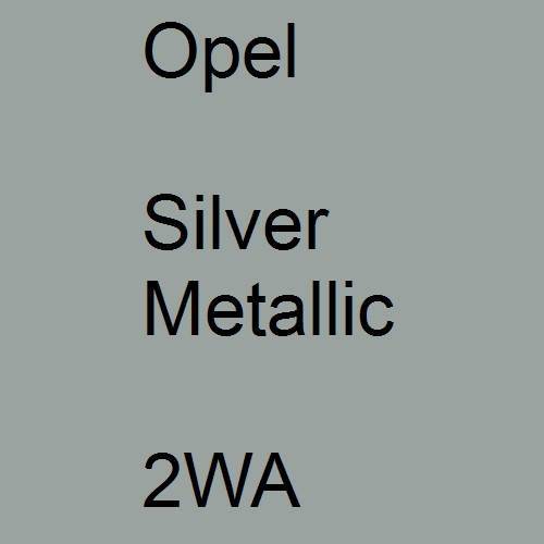 Opel, Silver Metallic, 2WA.